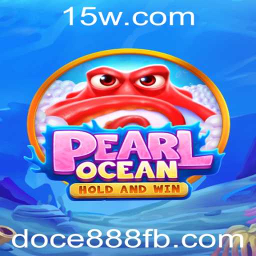 Explore o Fascinante Jogo PearlOcean: Oportunidades e Regras Envolventes