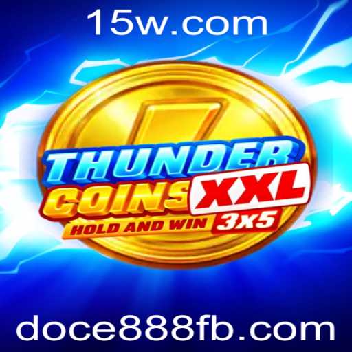 Descubra o Fascinante Mundo de ThunderCoinsXxl: Regras e Estratégias com Doce888